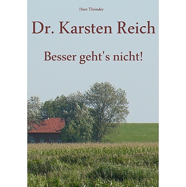 Dr. Karsten Reich, Herr Thönder
