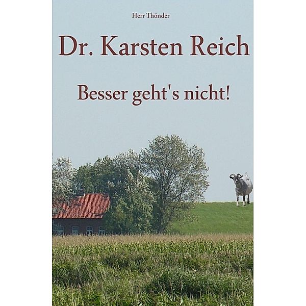 Dr. Karsten Reich, Herr Thönder