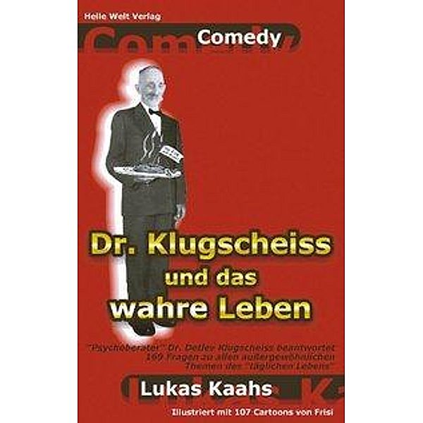 Dr. Klugscheiss und das wahre Leben, Lukas Kaahs