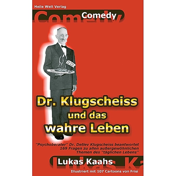 Dr. Klugscheiss und das wahre Leben, Lukas Kaahs