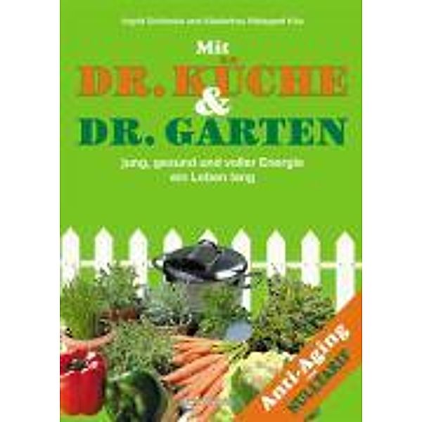 Dr. Küche und Dr. Garten, Ingrid Schlieske, Hildegard Kita