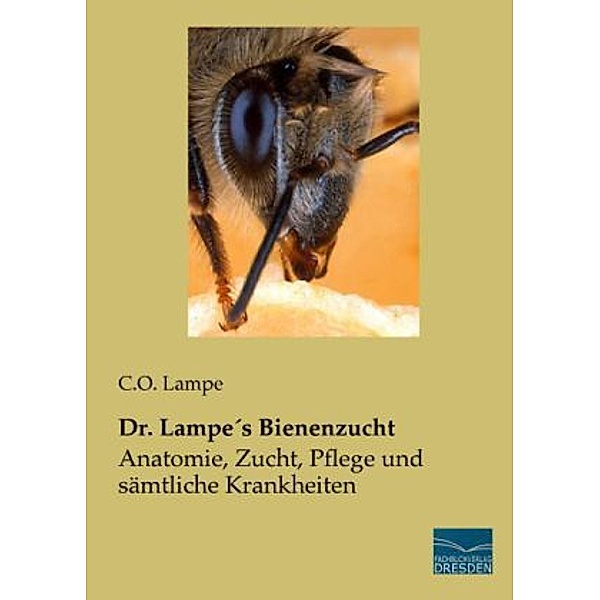 Dr. Lampe's Bienenzucht, C. O. Lampe