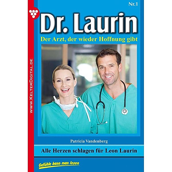 Dr. Laurin 1 - Arztroman / Dr. Laurin Bd.1, Patricia Vandenberg