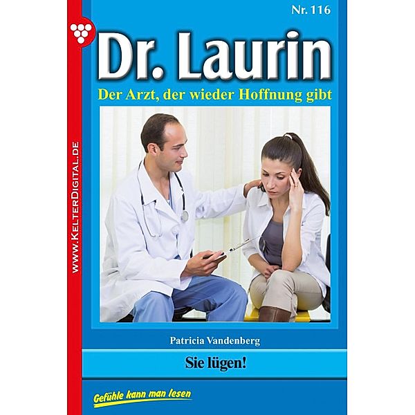 Dr. Laurin 113 - Arztroman / Dr. Laurin Bd.113, Patricia Vandenberg