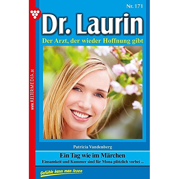 Dr. Laurin 171 - Arztroman / Dr. Laurin Bd.171, Patricia Vandenberg