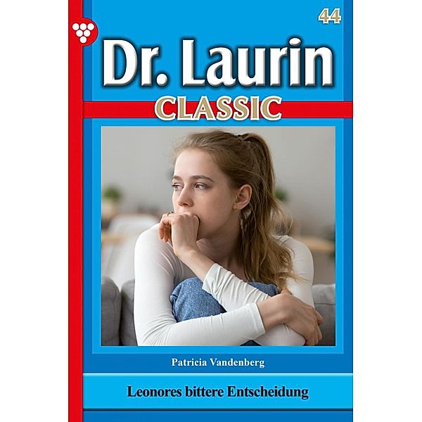 Dr. Laurin Classic 44 - Arztroman / Dr. Laurin Classic Bd.44, Patricia Vandenberg