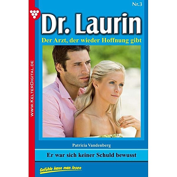 Dr. Laurin: Dr. Laurin 3 – Arztroman, Patricia Vandenberg