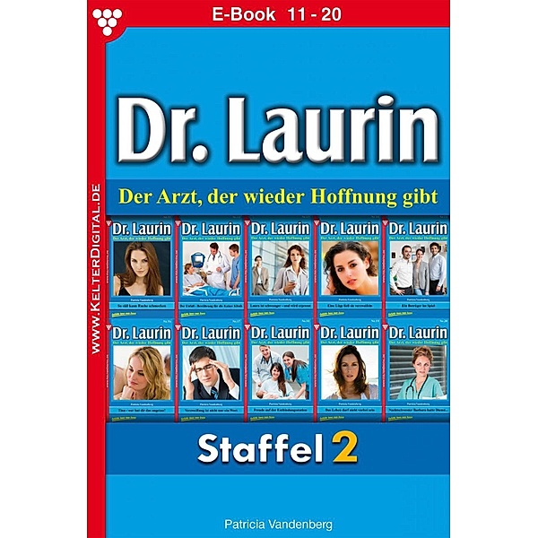 Dr. Laurin Staffel 2 - Arztroman / Dr. Laurin Bd.2, Patricia Vandenberg