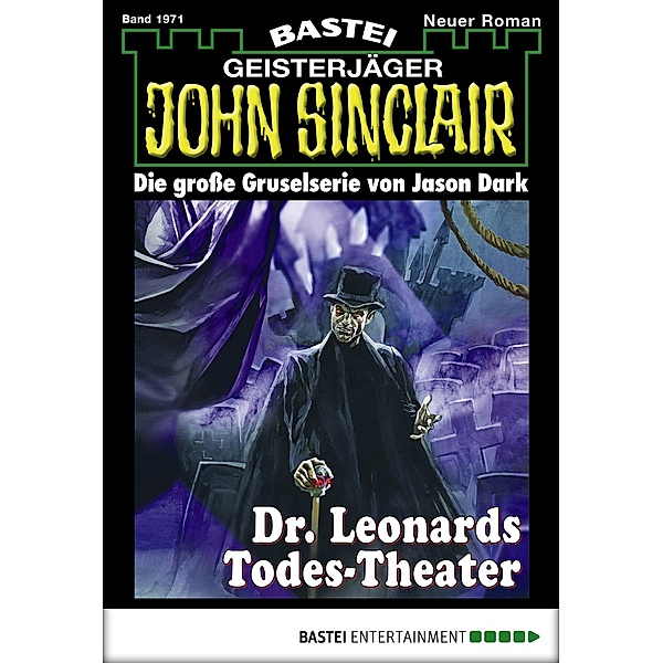 Dr. Leonards Todes-Theater / John Sinclair Bd.1971, Marc Freund