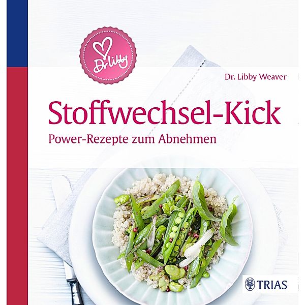 Dr. Libby´s Stoffwechsel-Kick, Libby Weaver