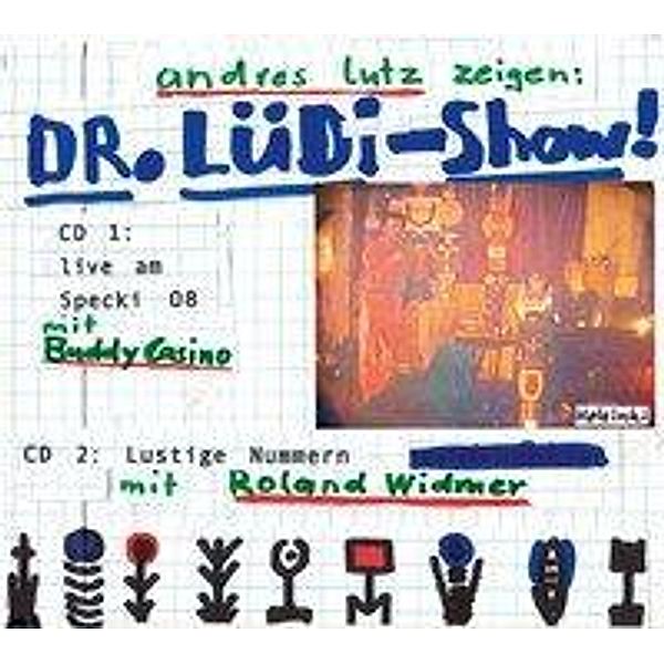 Dr. Lüdi Show, 2 Audio-CDs, Andres Lutz