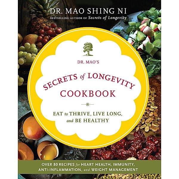 Dr. Mao's Secrets of Longevity Cookbook, Maoshing Ni