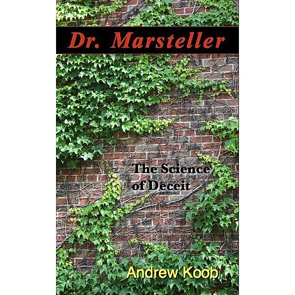 Dr. Marsteller / Andrew Koob, Andrew Koob