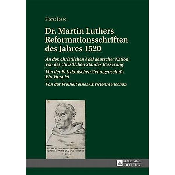 Dr. Martin Luthers Reformationsschriften des Jahres 1520, Horst Jesse
