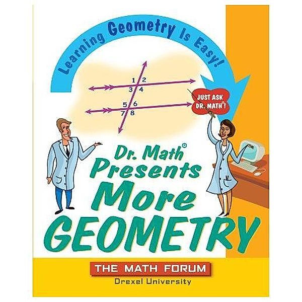 Dr Math Presents More Geometry : Learning Geometry is Easy Just ask Dr Math- PDF, John Wiley