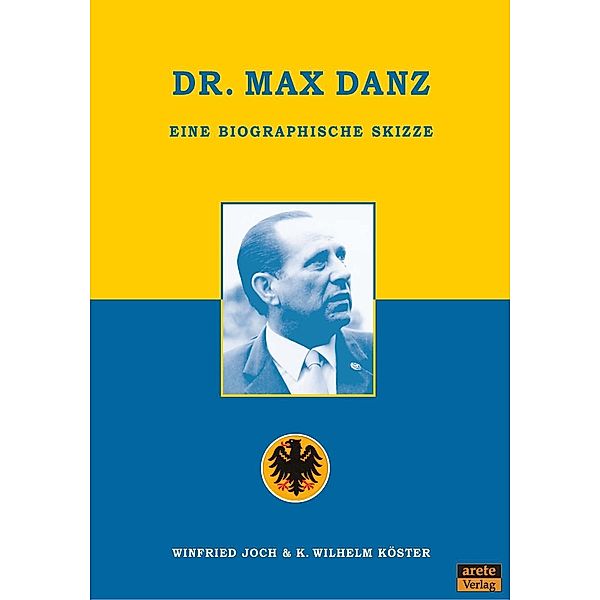 Dr. Max Danz, Winfried Joch, K. Wilhelm Köster