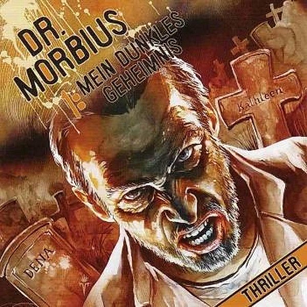 Dr. Morbius - 1 - Dr. Morbius 1: Mein dunkles Geheimnis, Markus Auge