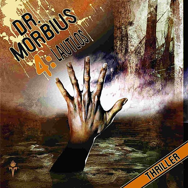 Dr. Morbius - 4 - Dr. Morbius 4: Lautlos, Markus Auge