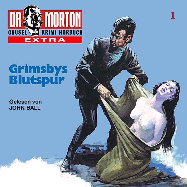 Dr. Morton - Dr. Morton, Folge: Grimsby's Blutspur, John Ball