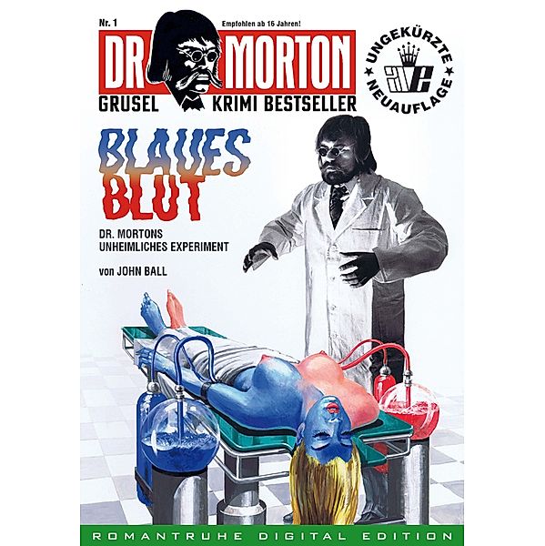 DR. MORTON - Grusel Krimi Bestseller 1 / Dr. Morton Bd.1, John Ball