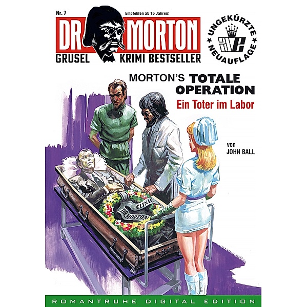 DR. MORTON - Grusel Krimi Bestseller 7 / Dr. Morton Bd.7, John Ball