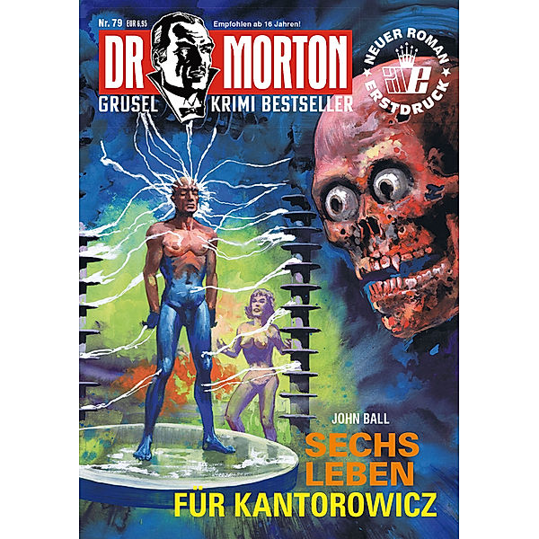 Dr. Morton - Sechs Leben für Kantorowicz, John Ball