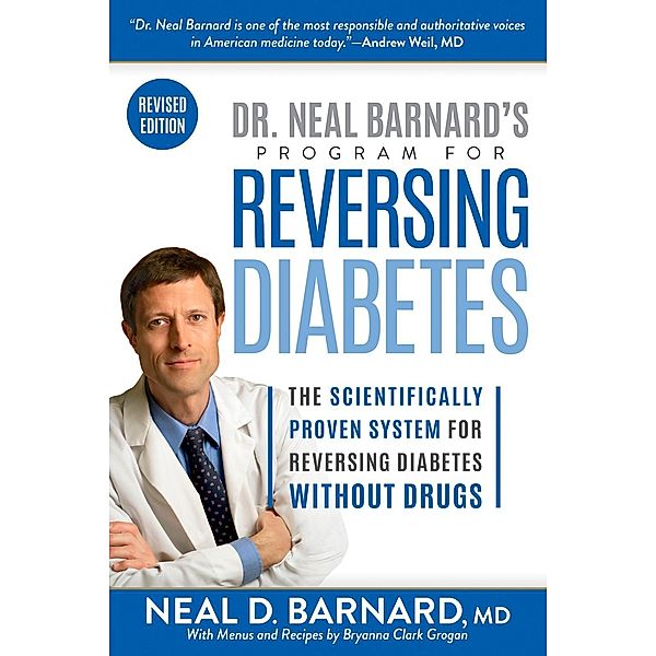 Dr. Neal Barnard's Program for Reversing Diabetes, Neal Barnard