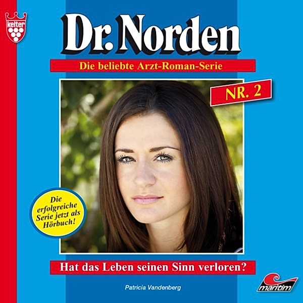 Dr. Norden - 2 - Hat das Leben seinen Sinn verloren?, Patricia Vandenberg