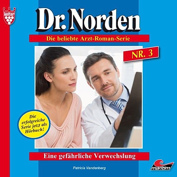 Dr. Norden - 3 - Eine gefährliche Verwechslung, Patricia Vandenberg