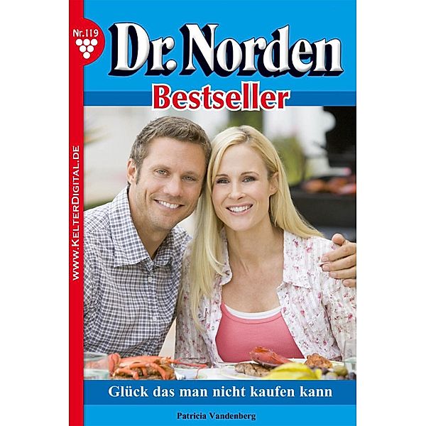 Dr. Norden Bestseller 119 - Arztroman / Dr. Norden Bestseller Bd.119, Patricia Vandenberg