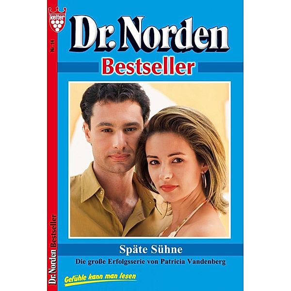 Dr. Norden Bestseller 14 - Arztroman / Dr. Norden Bestseller Bd.14, Patricia Vandenberg
