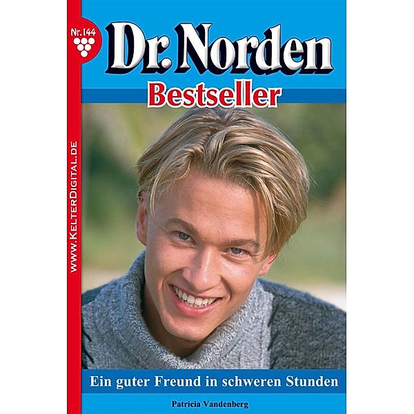Dr. Norden Bestseller 144 - Arztroman / Dr. Norden Bestseller Bd.144, Patricia Vandenberg