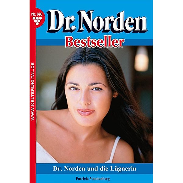 Dr. Norden Bestseller 146 - Arztroman / Dr. Norden Bestseller Bd.146, Patricia Vandenberg