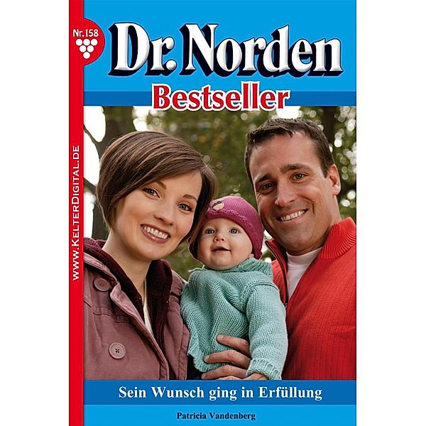 Dr. Norden Bestseller 158 - Arztroman / Dr. Norden Bestseller Bd.158, Patricia Vandenberg