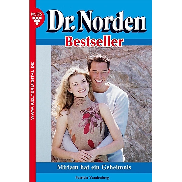 Dr. Norden Bestseller 175 - Arztroman / Dr. Norden Bestseller Bd.175, Patricia Vandenberg
