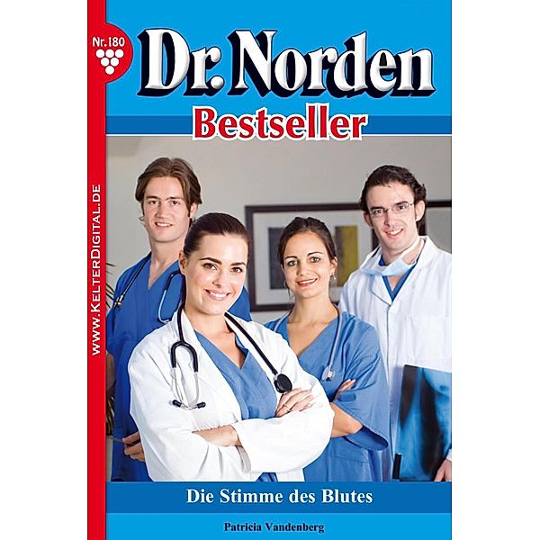 Dr. Norden Bestseller 180 - Arztroman / Dr. Norden Bestseller Bd.180, Patricia Vandenberg