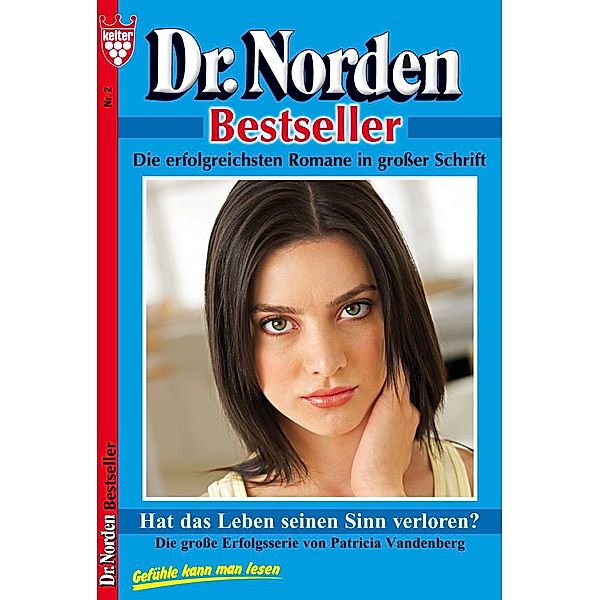 Dr. Norden Bestseller 2 - Arztroman / Dr. Norden Bestseller Bd.2, Patricia Vandenberg