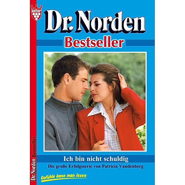 Dr. Norden Bestseller 46 - Arztroman / Dr. Norden Bestseller Bd.46, Patricia Vandenberg