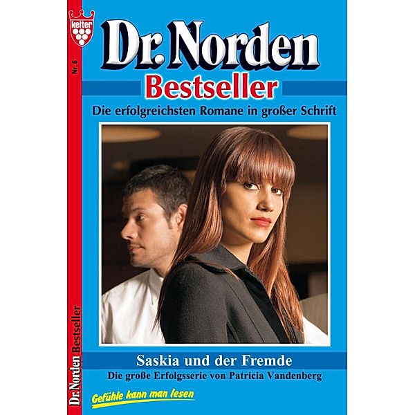Dr. Norden Bestseller 6 - Arztroman / Dr. Norden Bestseller Bd.6, Patricia Vandenberg