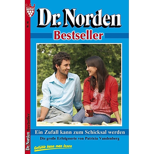 Dr. Norden Bestseller 66 - Arztroman / Dr. Norden Bestseller Bd.66, Patricia Vandenberg