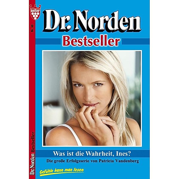 Dr. Norden Bestseller 69 - Arztroman / Dr. Norden Bestseller Bd.69, Patricia Vandenberg