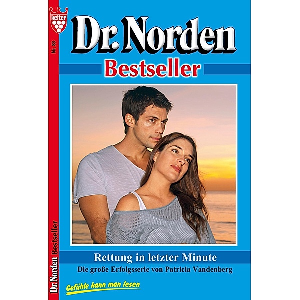 Dr. Norden Bestseller 83 - Arztroman / Dr. Norden Bestseller Bd.83, Patricia Vandenberg