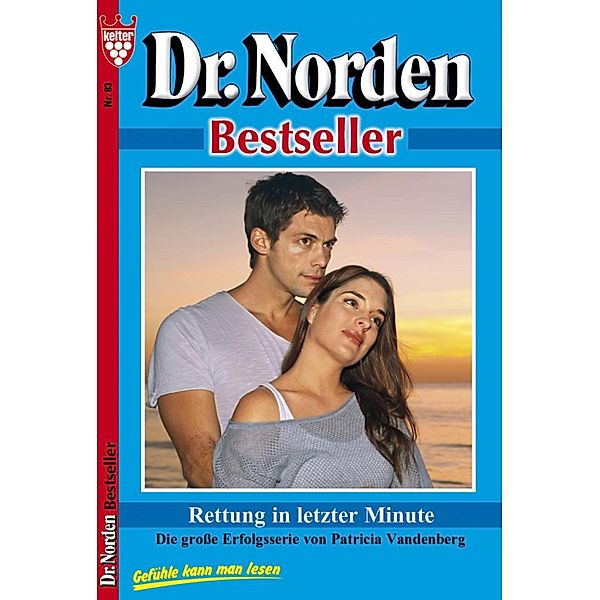 Dr. Norden Bestseller 83 - Arztroman / Dr. Norden Bestseller Bd.83, Patricia Vandenberg