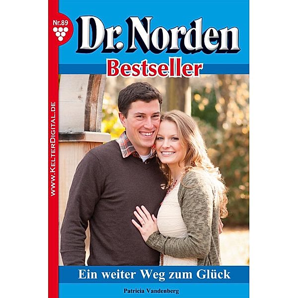 Dr. Norden Bestseller 89 - Arztroman / Dr. Norden Bestseller Bd.89, Patricia Vandenberg