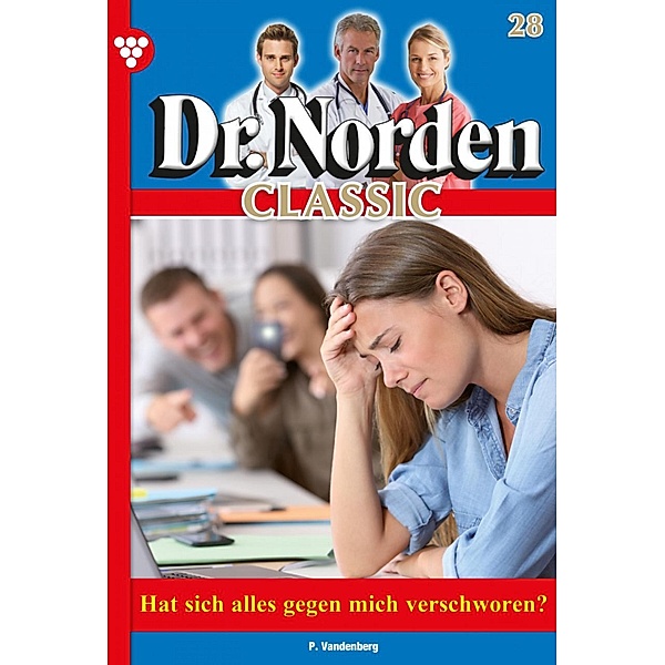 Dr. Norden Classic 28 - Arztroman / Dr. Norden Classic Bd.28, Patricia Vandenberg