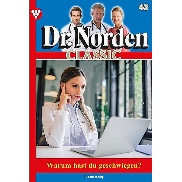 Dr. Norden Classic 43 - Arztroman / Dr. Norden Classic Bd.43, Patricia Vandenberg