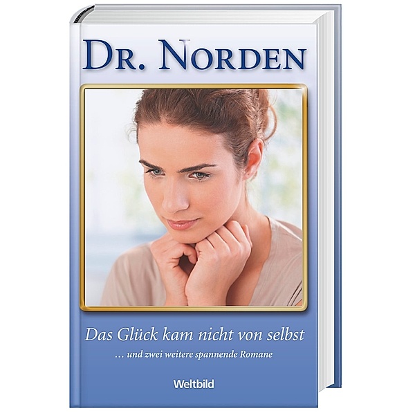 Dr. Norden - Das Glück kam nicht von selbst, Patricia Vandenberg