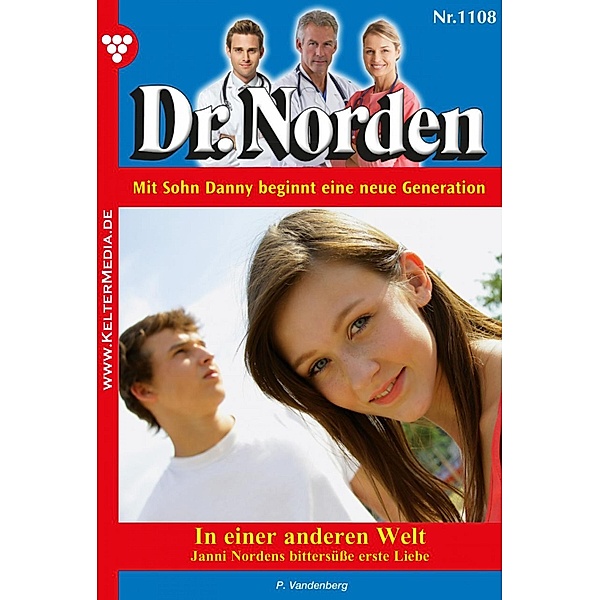 Dr. Norden: Dr. Norden 1108 – Arztroman, Patricia Vandenberg