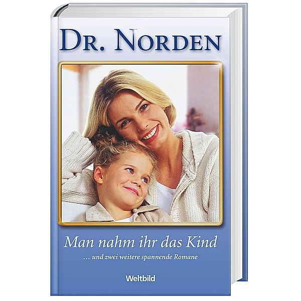 Dr. Norden - Man nahm ihr das Kind, Patricia Vandenberg
