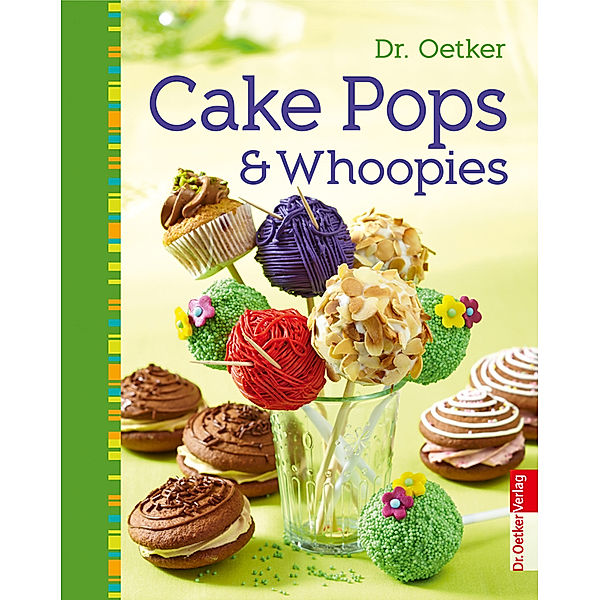 Dr. Oetker Cake Pops & Whoopies, Dr. Oetker Verlag, Oetker